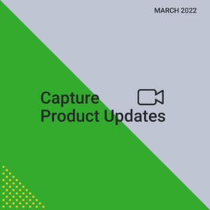 March 2022 Product Updates