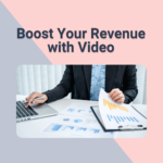 Boost Your Revenue with Video Content for Brands
